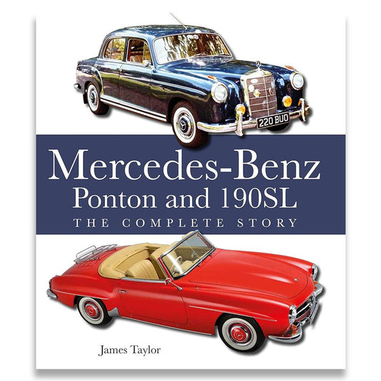 Mercedes-Benz Ponton and 190SL: The Complete Story