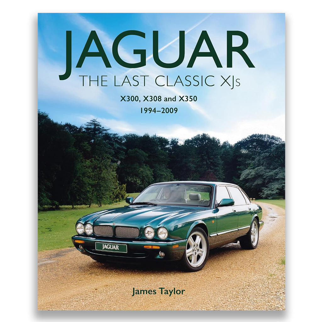 Jaguar - The Last Classic XJ's: X300, X308 and X350 1994 – 2009