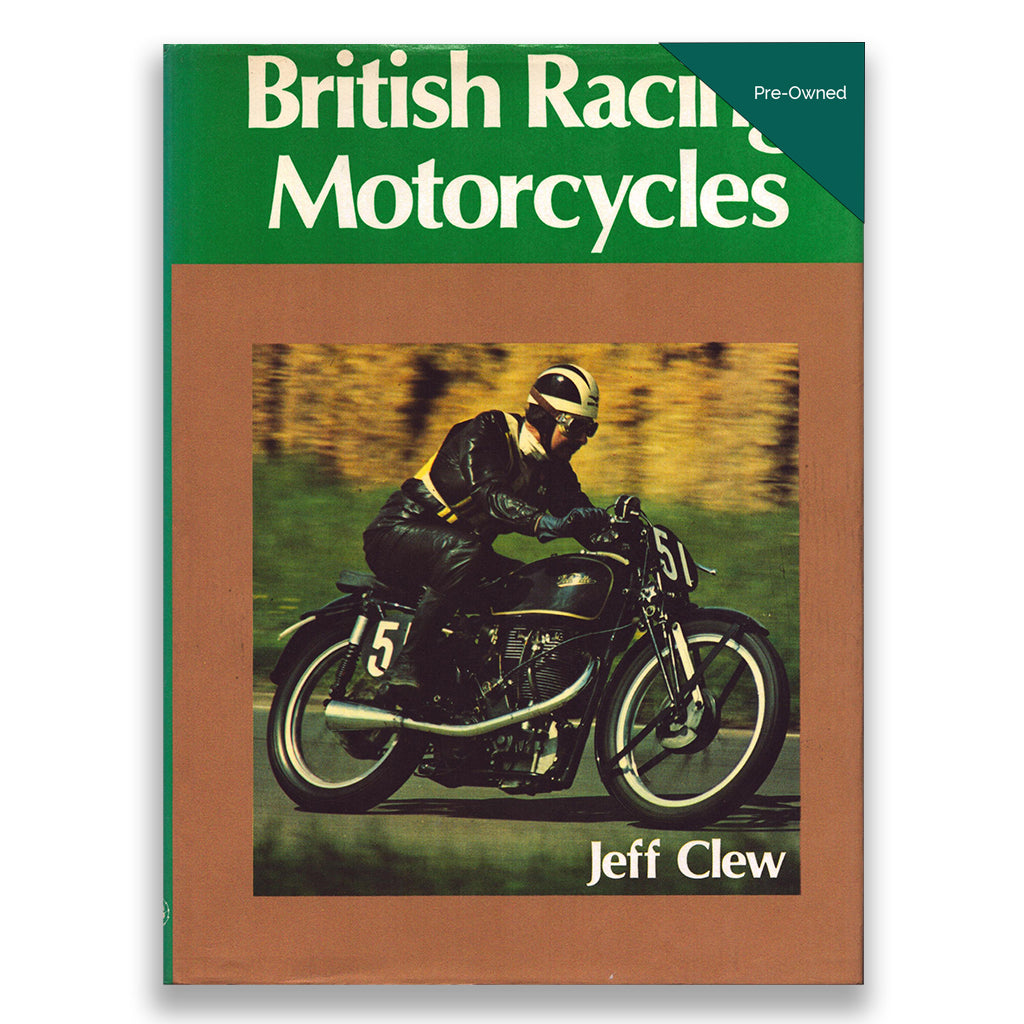 Book cover of 'British Racing Motorcycles' by Jeff Clew with a motorcycle and rider on the cover.