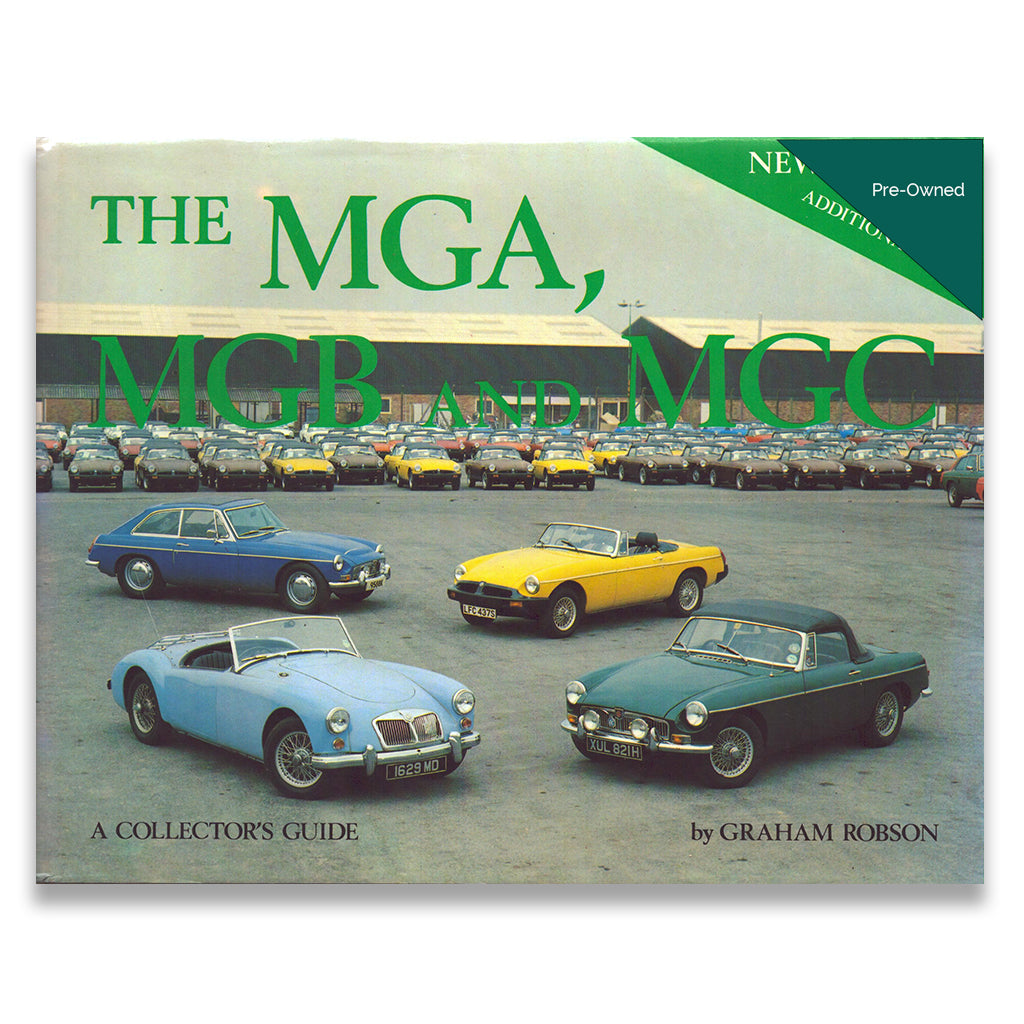 The Mga, Mgb, and Mgc: A Collector's Guide