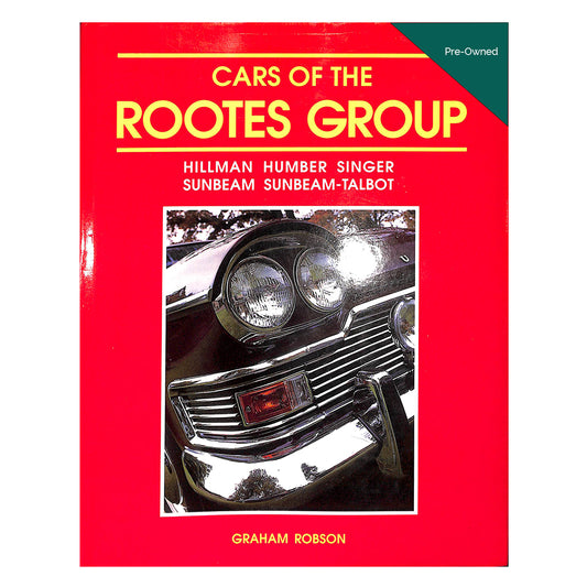 Cars of the Rootes Group/ Hillman, Humber, Singer, Sunbeam, Sunbeam Talbot