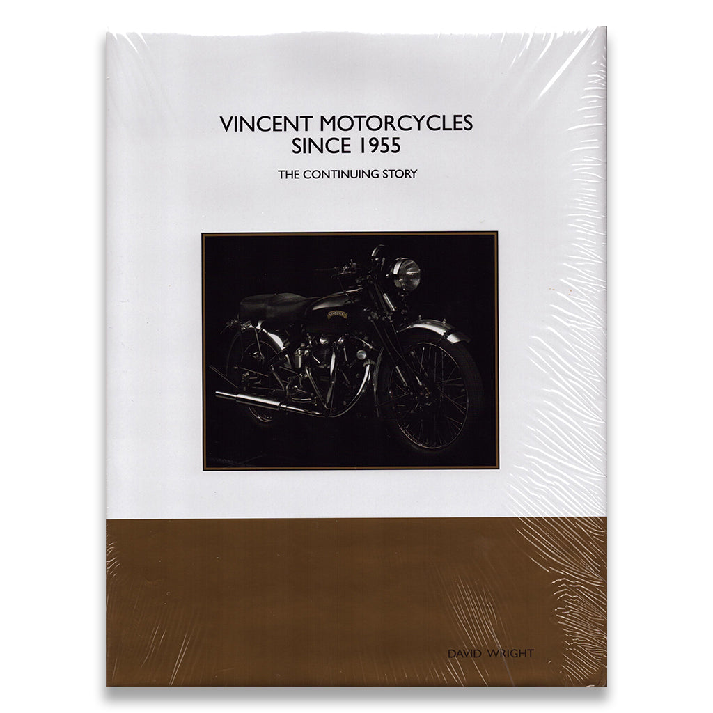 Vincent Motorcycles Since 1955, The Continuing Story