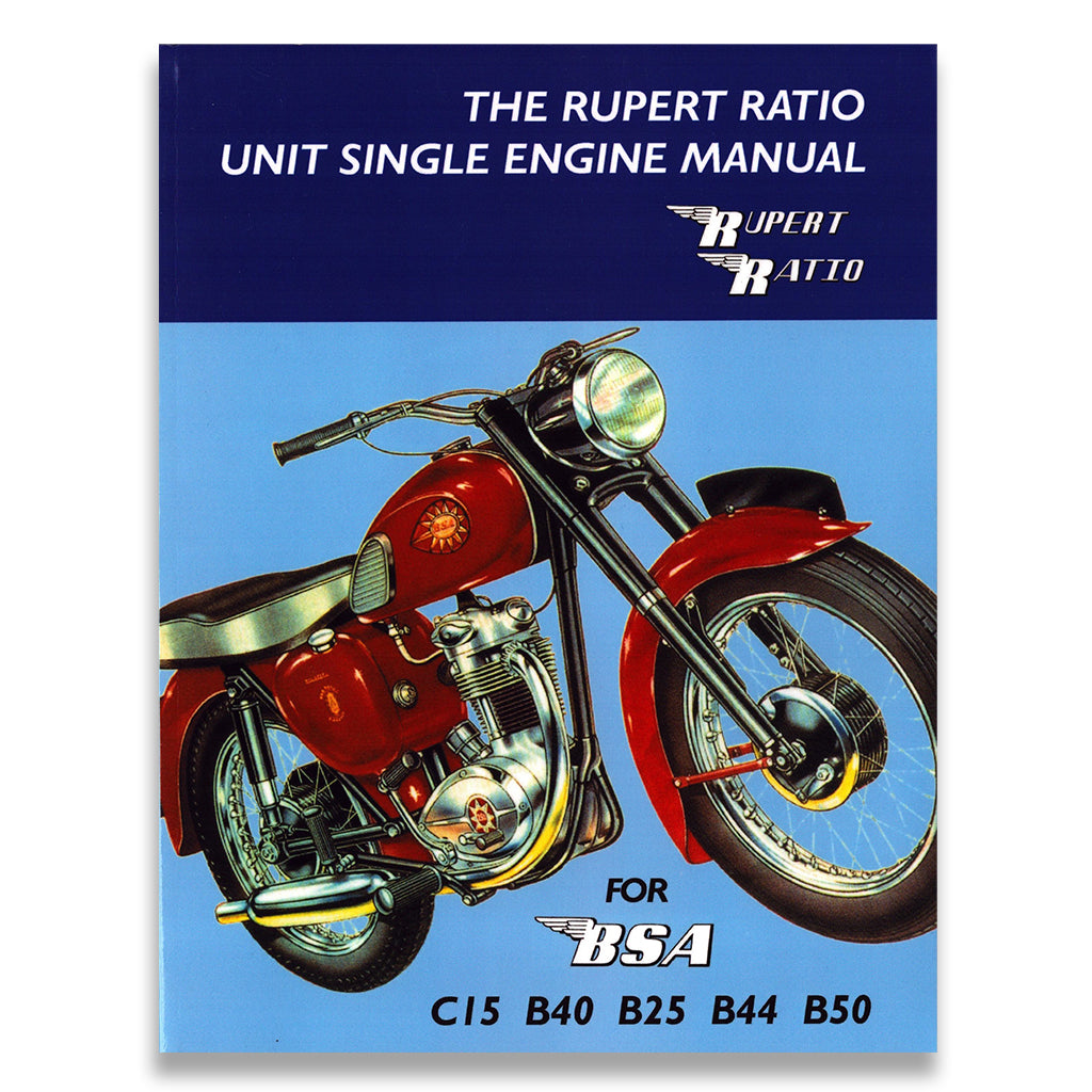 The Rupert Ratio Unit Single Engine Manual for BSA C15, B40, B25, B44, B50