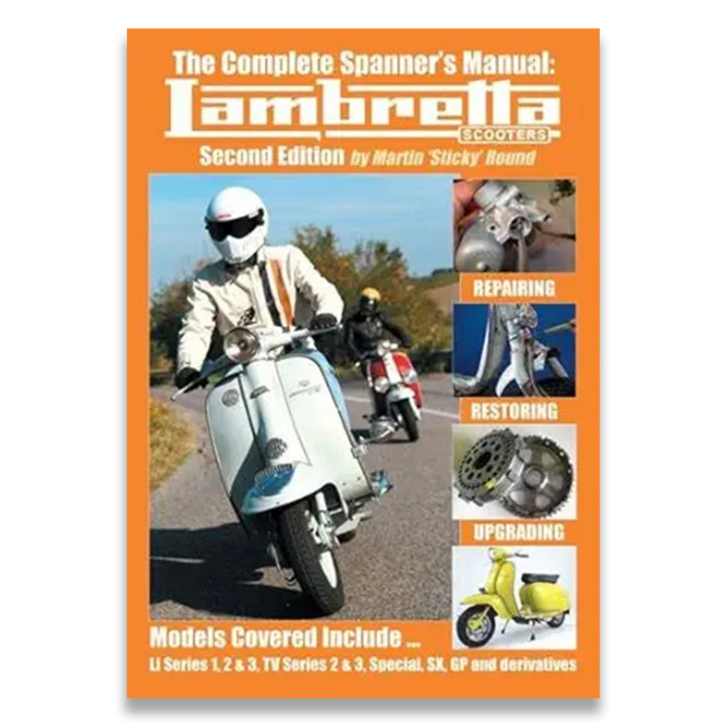 The Complete Spanner's Manual: Lambretta Scooters