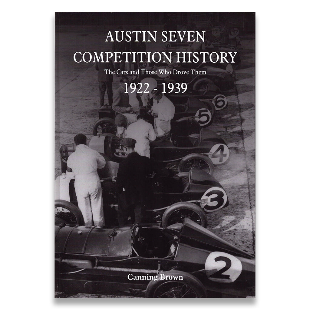 Austin Seven Competition History: The Cars and Those Who Drove Them, 1922 -1939 cover image