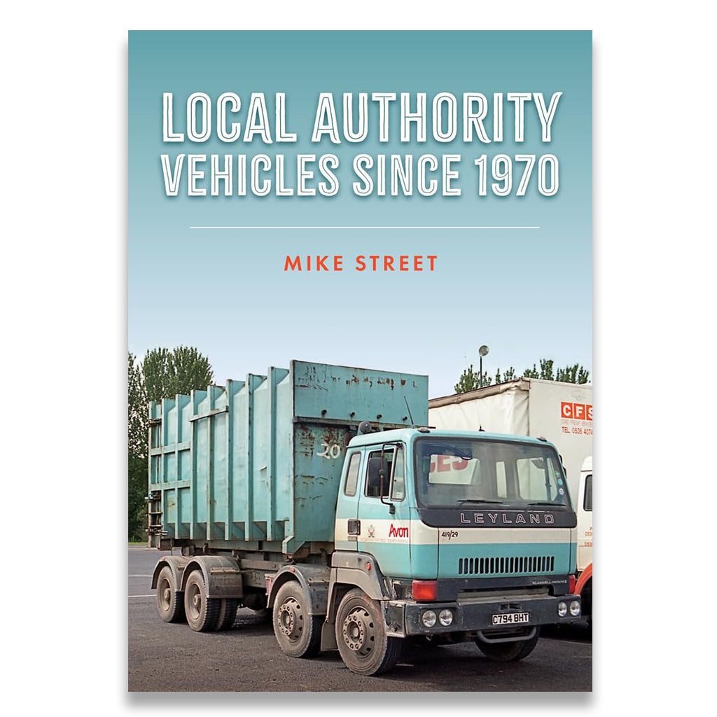 Book cover of 'Local Authority Vehicles Since 1970' by Mike Street with a vintage truck on a light blue background.