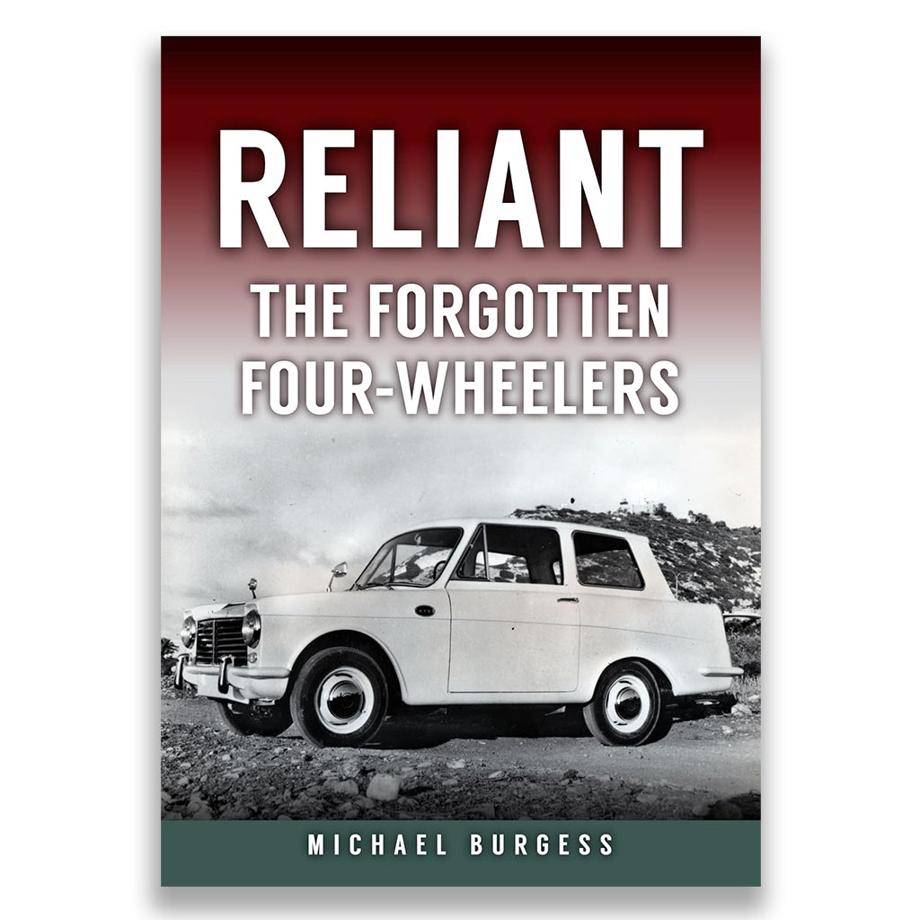 Reliant: The Forgotten Four-Wheelers