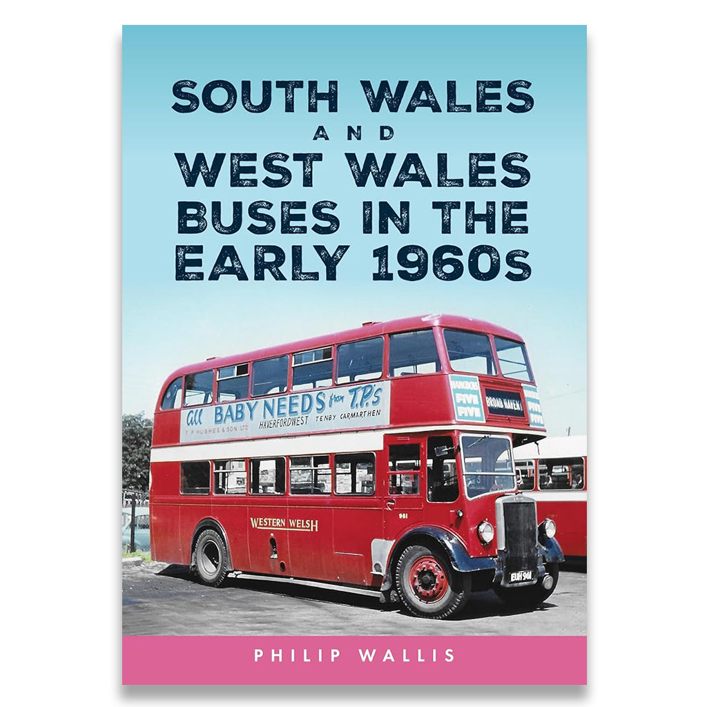 Book cover for 'South Wales and West Wales Buses in the Early 1960s' by Philip Wallis, featuring a vintage red double-decker bus on a light blue background with dark blue title text.