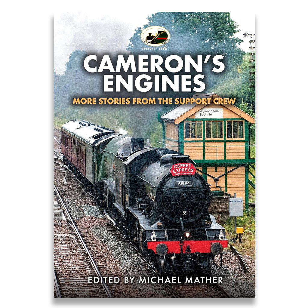 Cameron's Engines: More Stories from the Support Crew