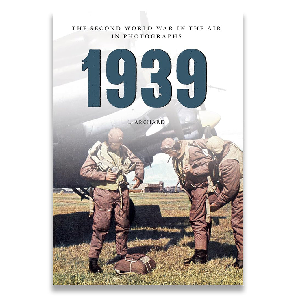 1939 the Second World War in the Air in Photographs cover image