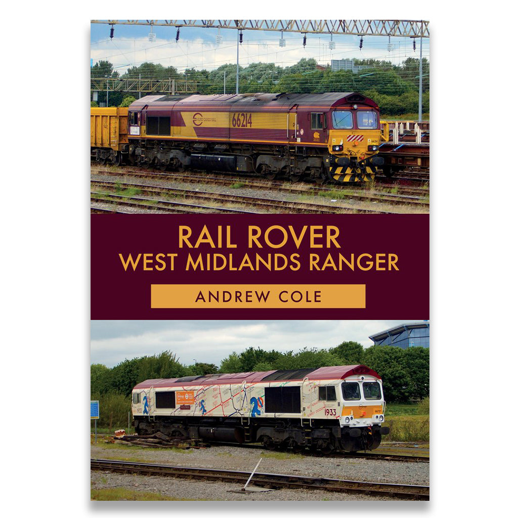 Book cover of 'Rail Rover West Midlands Ranger' by Andrew Cole with images of trains on tracks.
