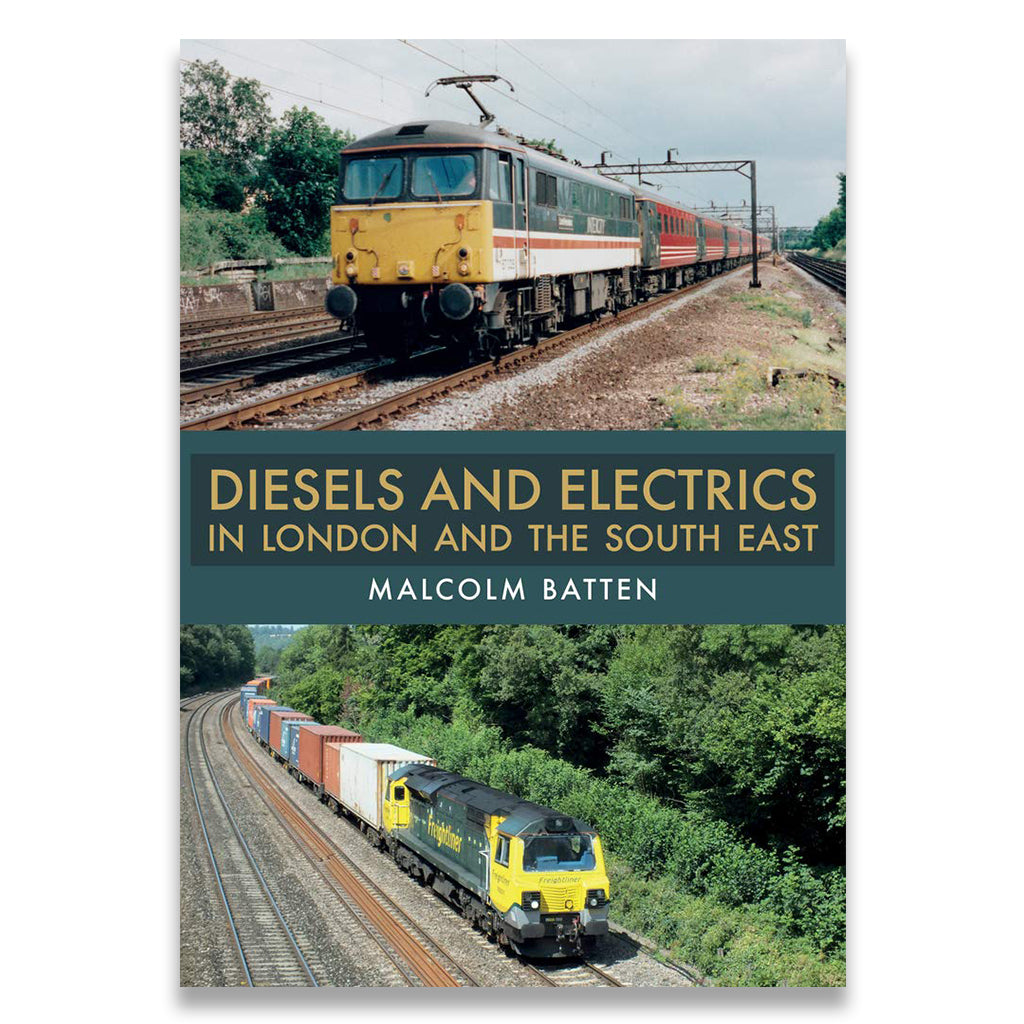 Diesels and Electrics in London and the South East
