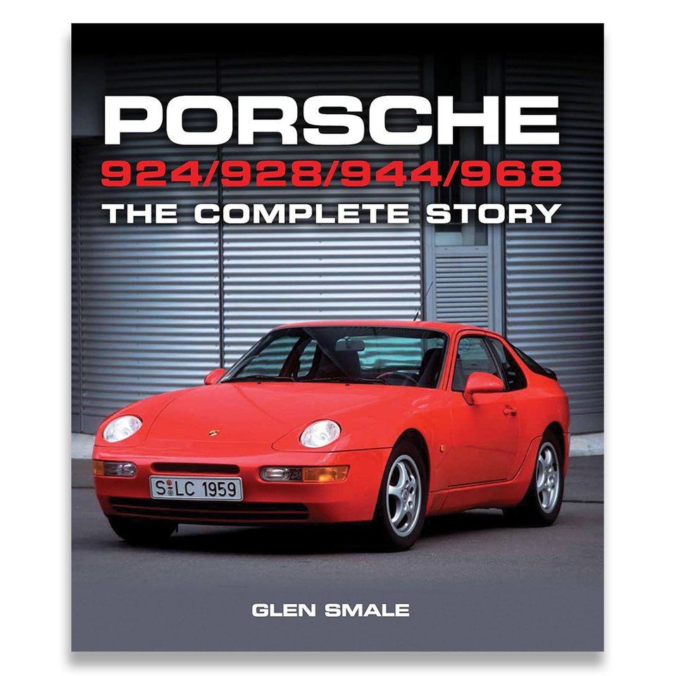 Porsche 924/928/944/968 The Complete Story