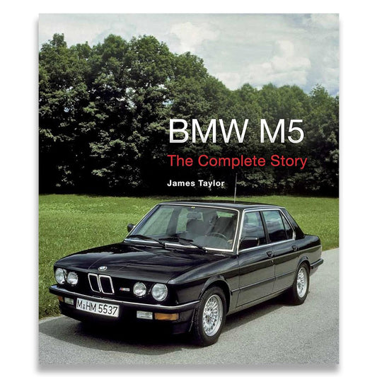 BMW M5: The Complete Story