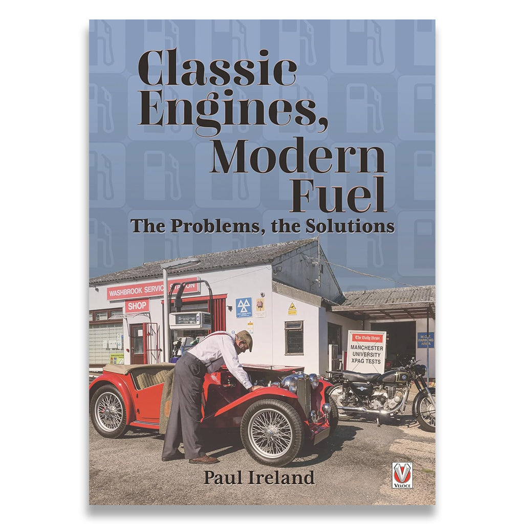 Classic Engines, Modern Fuel: The Problems, the Solutions