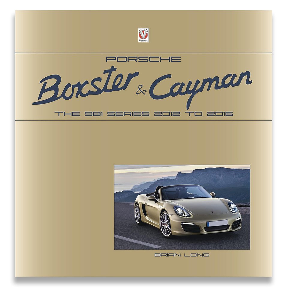 Porsche Boxster and Cayman - The 981 series 2012 to 2016