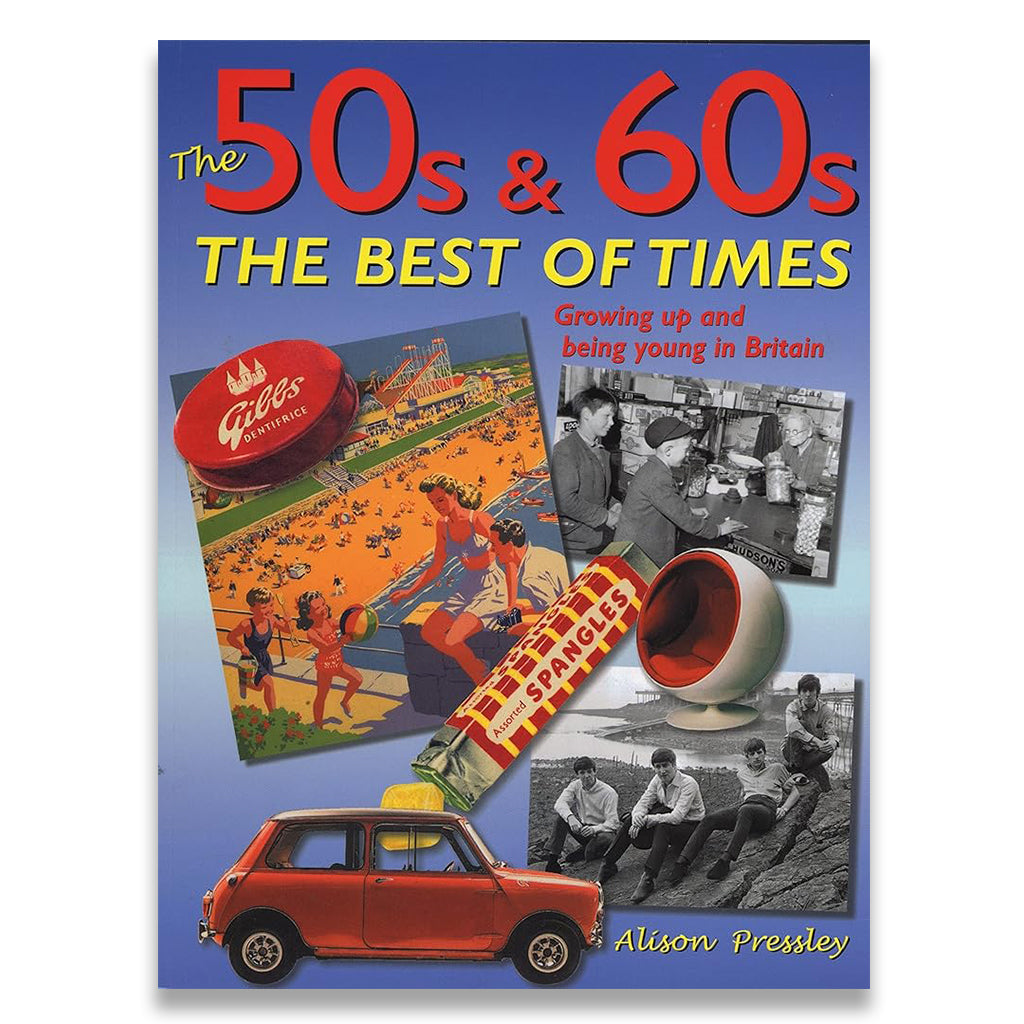 Book cover of 'The 50s & 60s: The Best of Times' with vintage images and text.