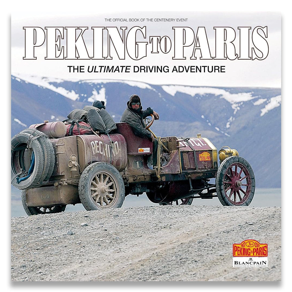 Peking to Paris: The Ultimate Driving Adventure