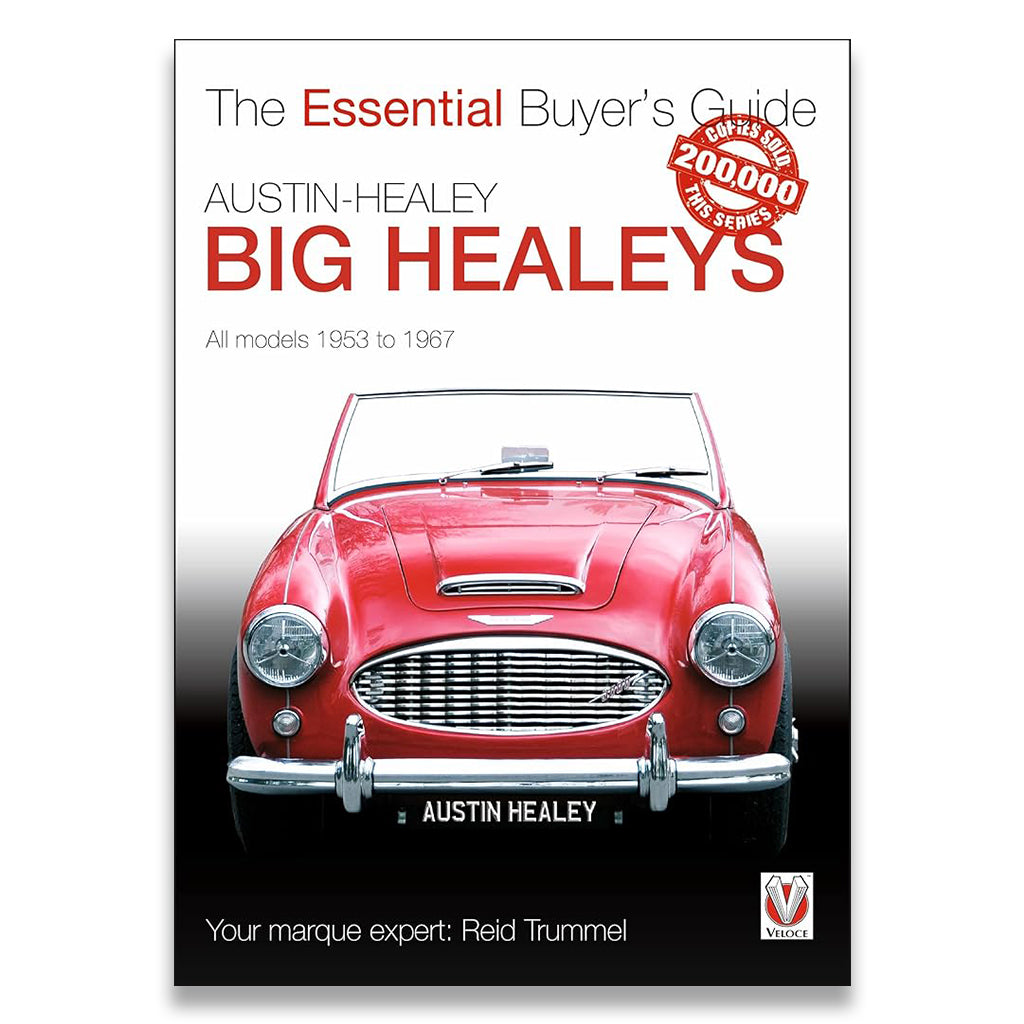 Austin-Healey Big Healeys: The Essential Buyer's Guide