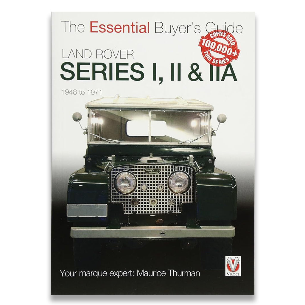 Land Rover Series I, II & IIA (The Essential Buyer's Guide)