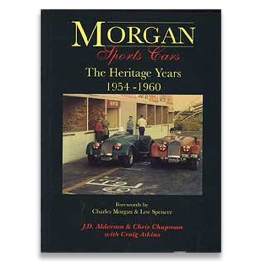 Morgan Sports Cars - The Heritage Years 1954 - 1960