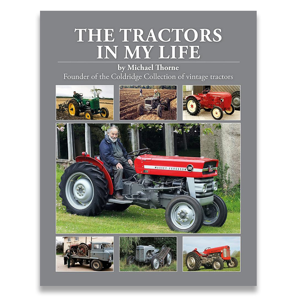 A book cover titled "THE TRACTORS IN MY LIFE" by Michael Thorne, featuring a large vintage red tractor photo with smaller tractor photos around it on a gray background.