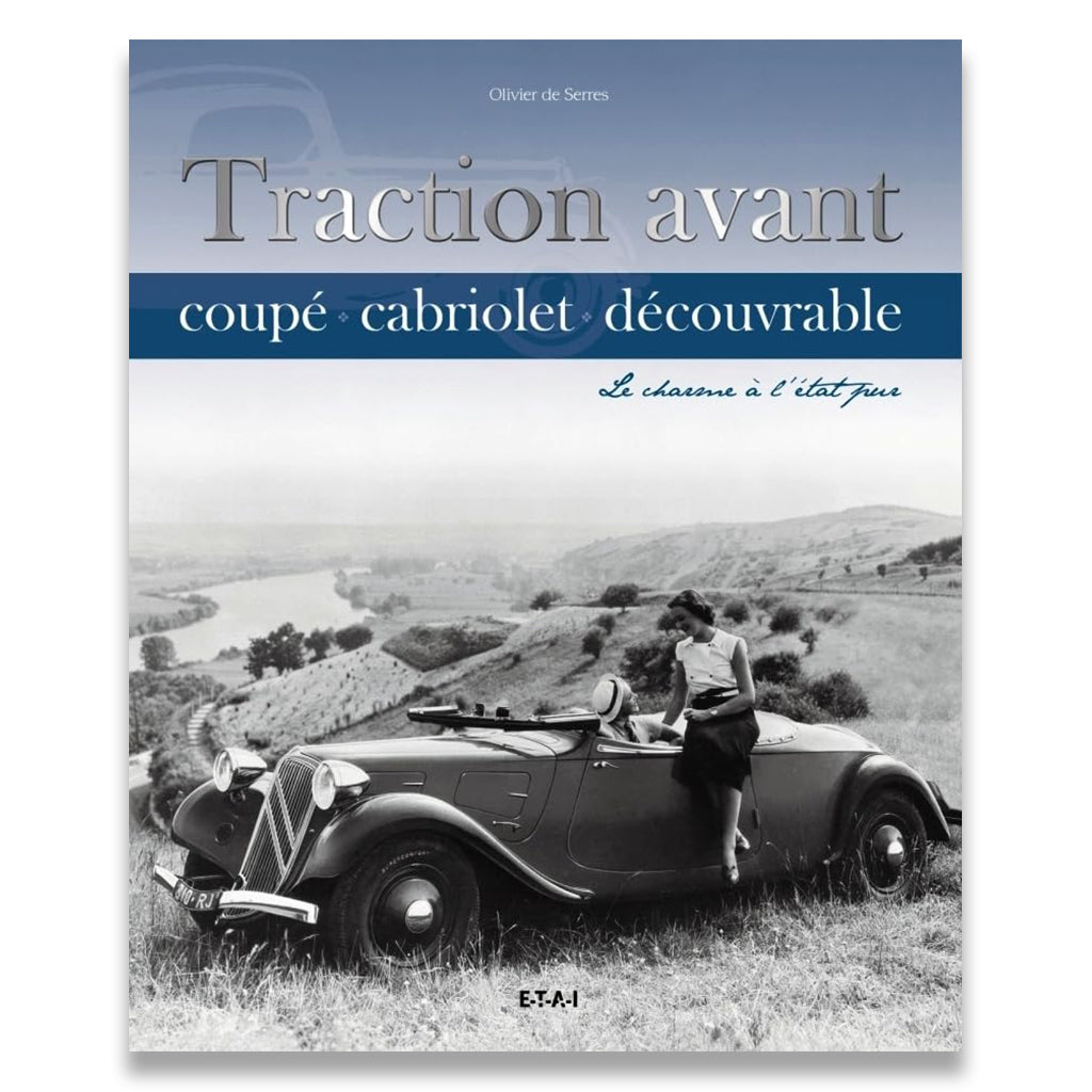 Book cover for 'Traction avant coupé cabriolet découverte' by Olivier de Serre, featuring a vintage black convertible car on a grassy hillside with a woman sitting beside it, and a river valley landscape in the background.