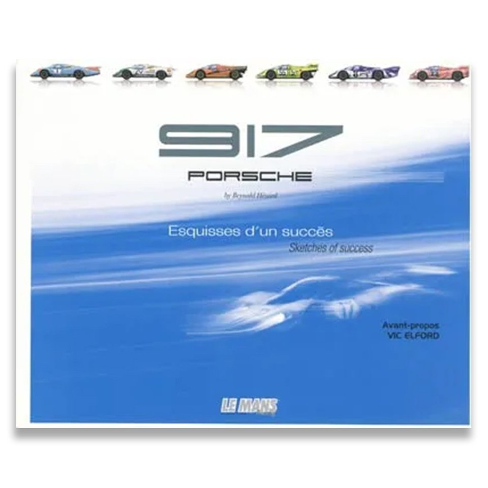 Porsche 917 Esquisses D'un Success