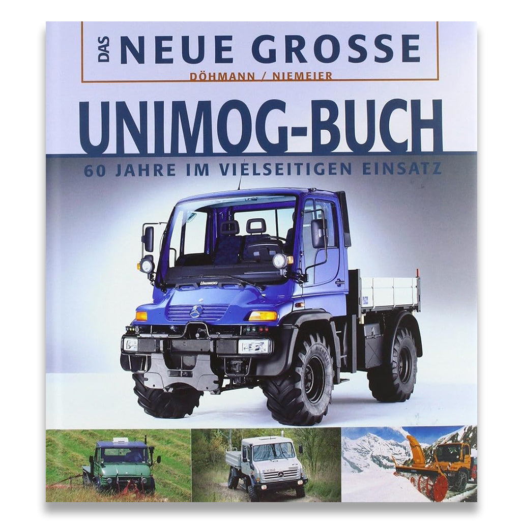 Book cover of 'Das Neue Grosse Unimog-Buch' with a blue Unimog truck on a white background.