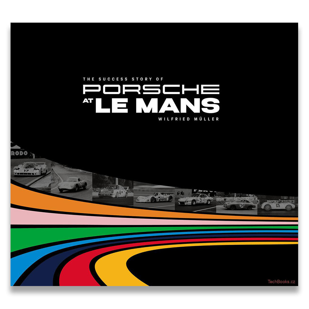 Porsche At Le Mans - The Success Story