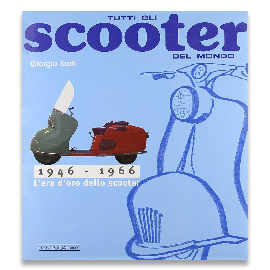 Tutti gli scooter del mondo. 1946-1966 (IT)
