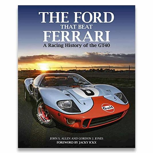The Ford That Beat Ferrari: A Racing History of the GT40 (3rd edition) image 0