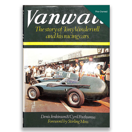 Vanwall: Story of Tony Vandervell and His Racing Cars