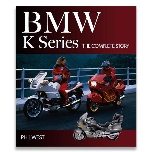 BMW K Series: The Complete Story
