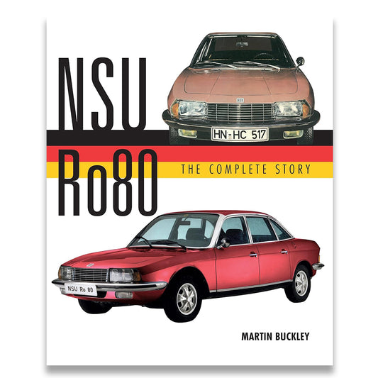 NSU Ro80 - The Complete Story