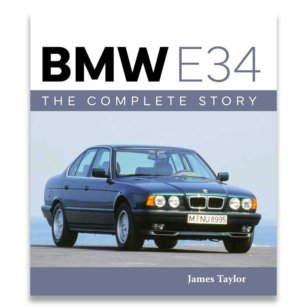 Book cover for 'BMW E34: The Complete Story' by James Taylor, featuring a dark blue BMW E34 sedan on a light blue and gray background with large title text.