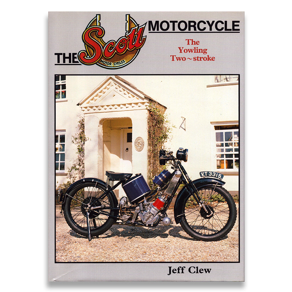 The Scott Motorcycle: The Yowling Two-stroke