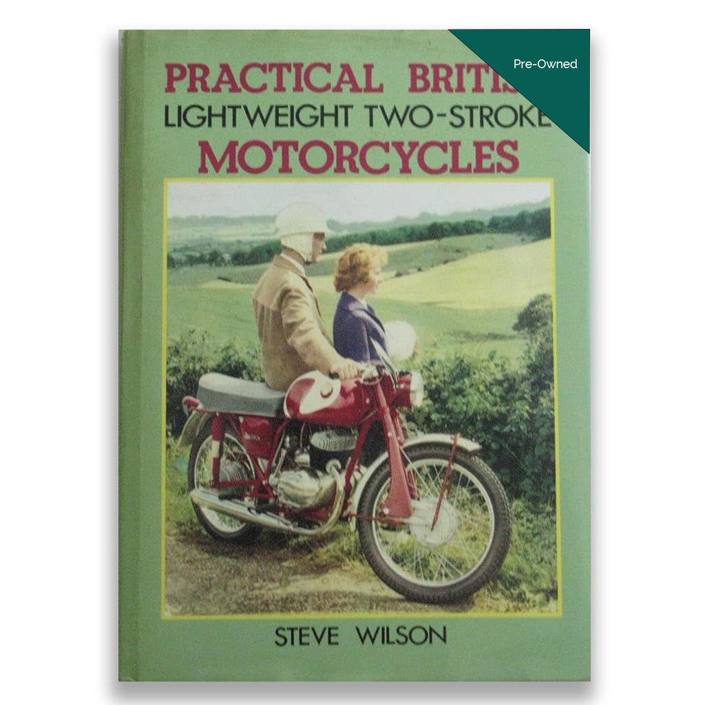 Book cover of 'Practical British Lightweight Two-Stroke Motorcycles' by Steve Wilson with a photo of two people on a motorcycle.