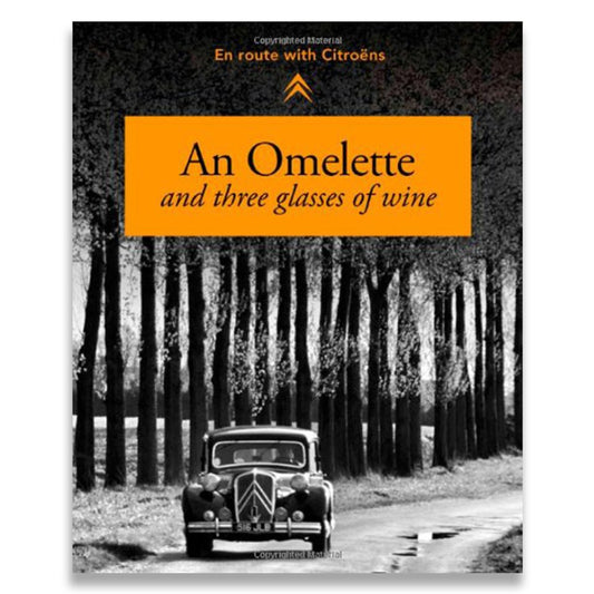 An Omelette & Three Glasses of Wine