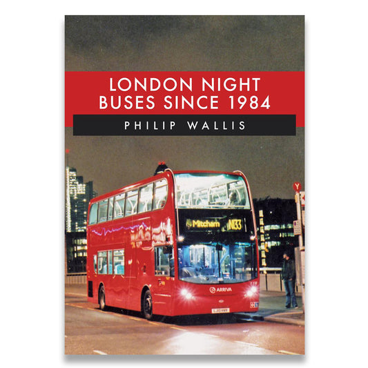 London Night Buses Since 1984