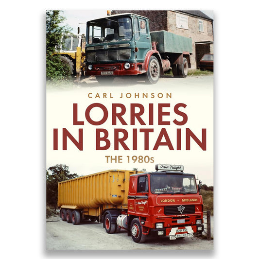 Lorries in Britain: The 1980s