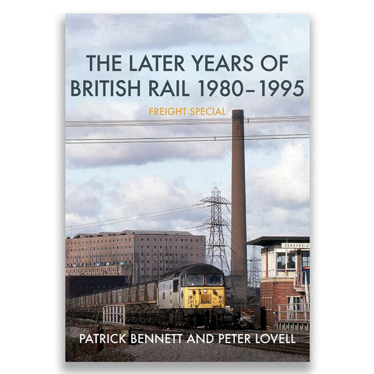 The Later Years of British Rail 1980-1995: Freight Special