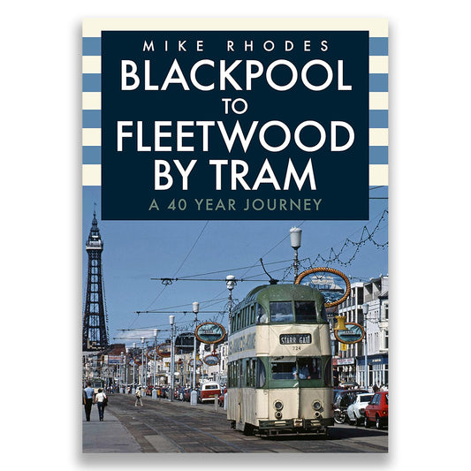 Blackpool to Fleetwood by Tram