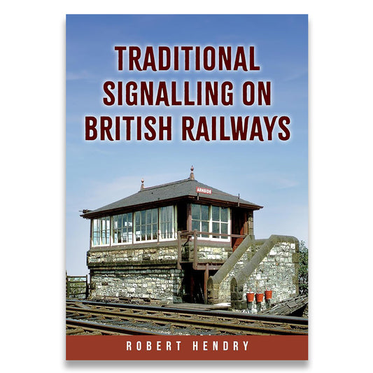 Traditional Signalling on British Railways book cover