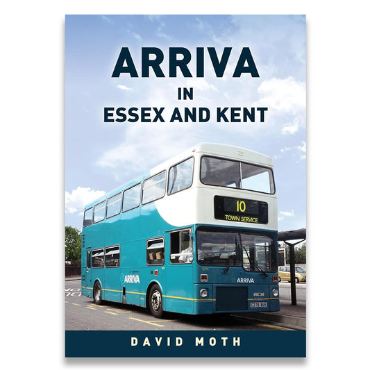 Book cover for 'Arriva in Essex and Kent' by David Moth, featuring a turquoise and white double-decker bus at a station under a blue sky.