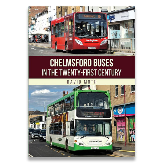 Chelmsford Buses in the Twenty-first Century cover image