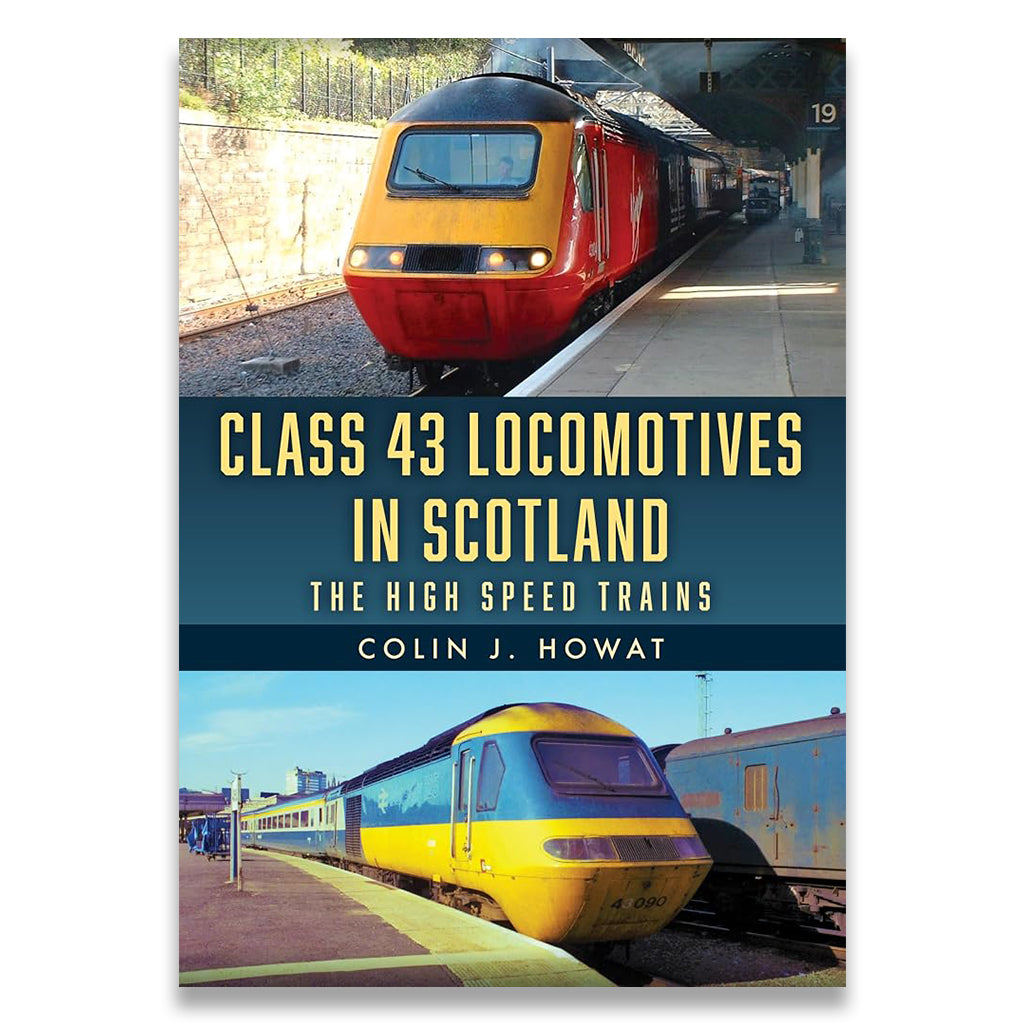 Book cover of 'Class 43 Locomotives in Scotland' with images of trains and station platform.