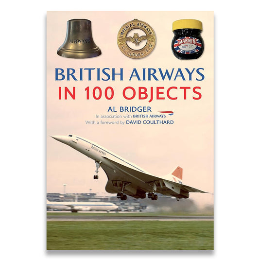 Book cover of 'British Airways in 100 Objects' with a Concorde airplane and British Airways logos.