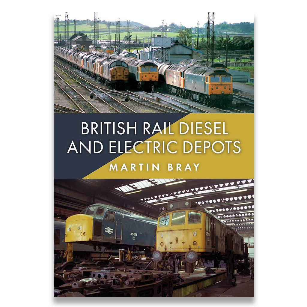 Book cover of 'British Rail Diesel and Electric Depots' by Martin Bray with images of trains.