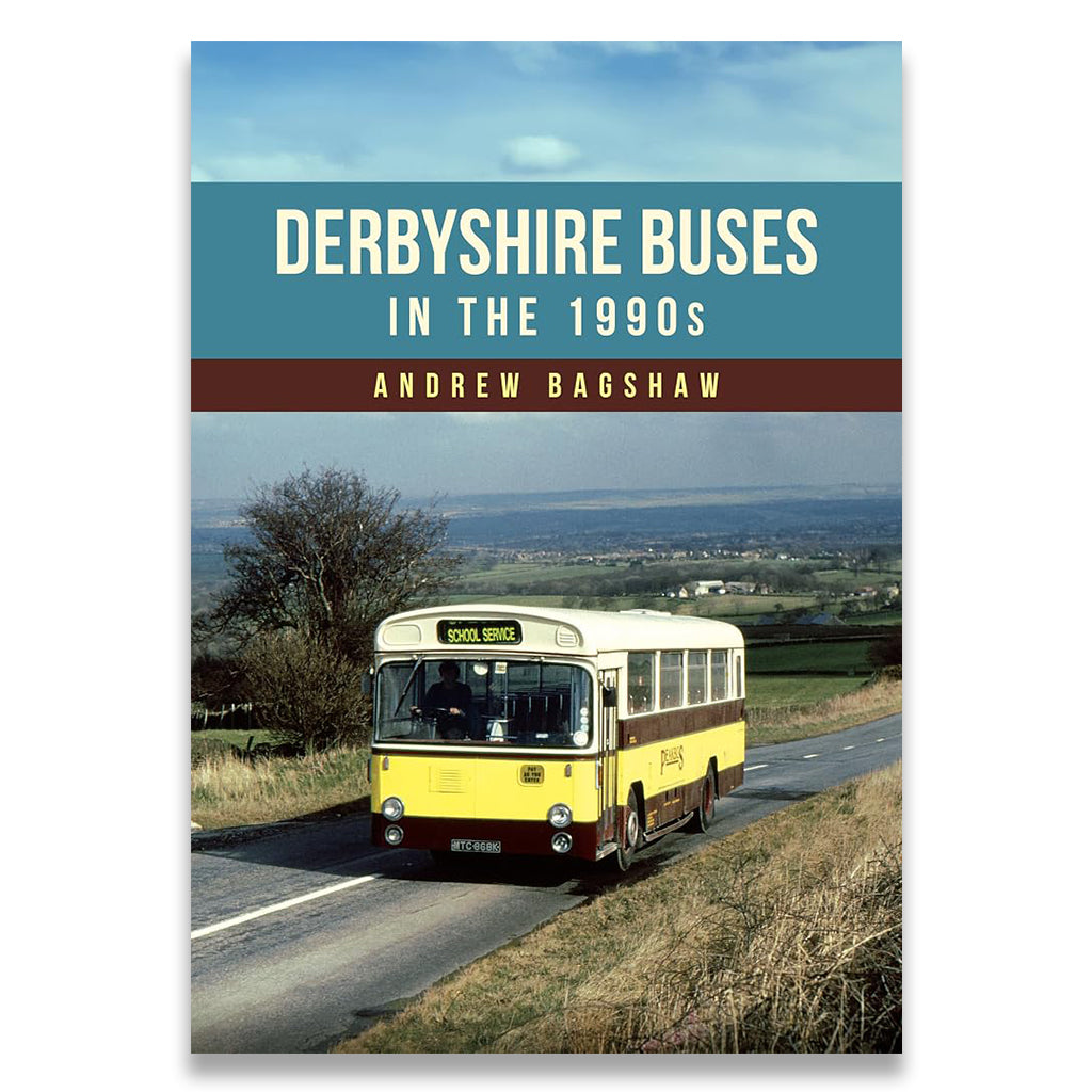 Book cover for 'Derbyshire Buses in the 1990s' by Andrew Bagshaw, featuring a vintage yellow and cream school bus on a country road with a blue sky and landscape background.